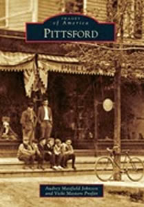 Images of America: Pittsford by Audrey M. Johnson & Vicki M. Profitt