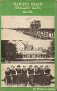 Manitou Beach Trolley Days, 1891-1925 by William R. Gordon